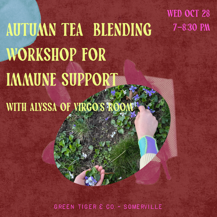 Autumn Tea Blending Workshop for Immune Support - Oct 28